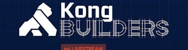 Kong Builders (livestream)