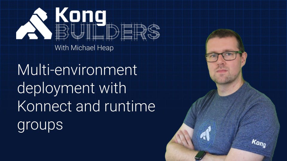 Kong Builders Nov 16 Introducing Kong Gateway Operator Kong Inc.