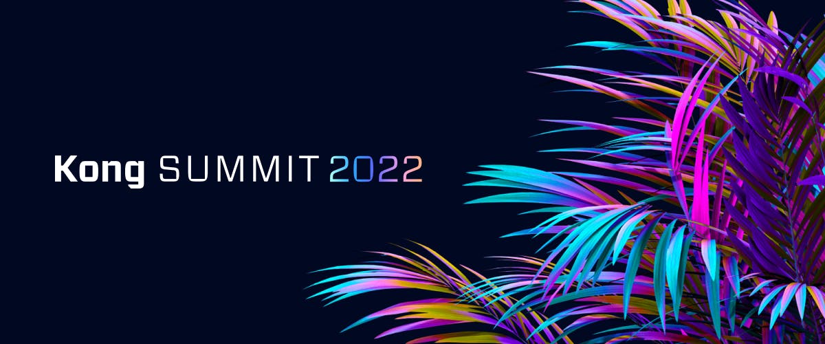 That’s a Wrap! What You Missed at Kong Summit
