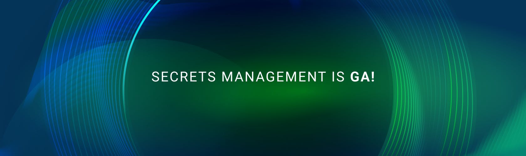 Secrets Management in Kong is Now GA!
